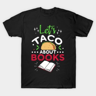 Let´s Taco About Books T-Shirt